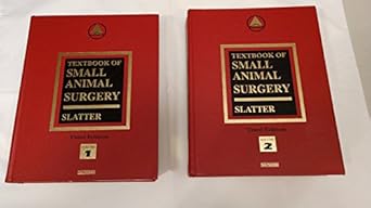 textbook of small animal surgery 2 volume set 1st edition douglas slatter bvsc phd ms frcvs 0721686079,