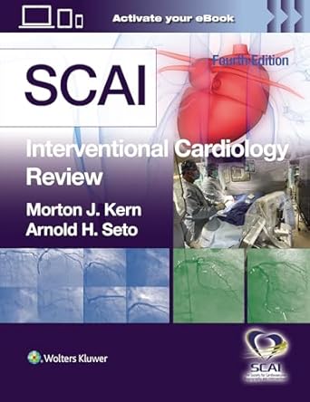 scai interventional cardiology review 1st edition morton j kern md ,arnold h seto 1975212614, 978-1975212612