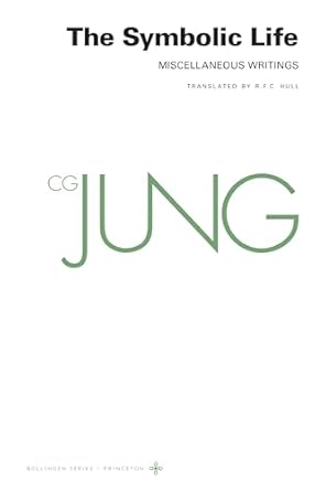 collected works of c g jung volume 18 the symbolic life miscellaneous writings 1st edition c g jung ,gerhard