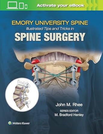 emorys illustrated tips and tricks in spine surgery 1st edition john rhee 149637519x, 978-1496375193