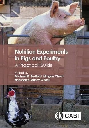 nutrition experiments in pigs and poultry a practical guide 1st edition dr michael r bedford ,professor