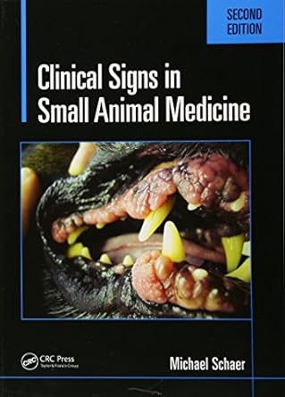clinical signs in small animal medicine 1st edition michael schaer d v m 1498766846, 978-1498766845