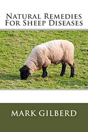 natural remedies for sheep diseases 1st edition mark gilberd 1482547716, 978-1482547719