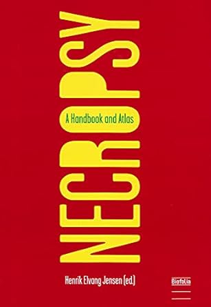 necropsy a handbook and atlas 1st edition henrik elvang jensen 8791319552, 978-8791319556