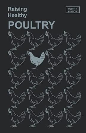 raising healthy poultry 1st edition dr w malcolm reid ,dr gene m pesti ,dr billy hargis ,dr randle moore ,dr