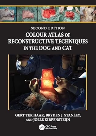 colour atlas of reconstructive techniques in the dog and cat 1st edition gert ter haar ,bryden j stanley