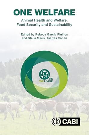 one welfare animal health and welfare food security and sustainability 1st edition dr rebeca garcia pinillos
