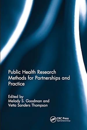 public health research methods for partnerships and practice 1st edition melody s goodman ,vetta sanders