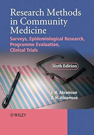 research methods in community medicine surveys epidemiological research programme evaluation clinical trials