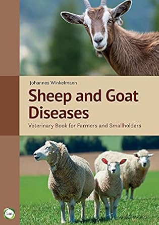 sheep and goat diseases veterinary book for farmers and smallholders 1st edition johannes winkelmann ,sue