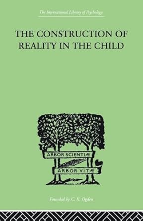 the construction of reality in the child 1st edition jean piaget 0415846757, 978-0415846752