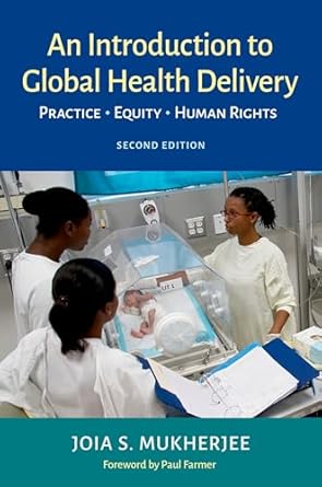 an introduction to global health delivery practice equity human rights 1st edition joia mukherjee ,paul