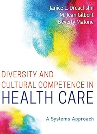 diversity and cultural competence in health care a systems approach 1st edition janice l dreachslin ,m jean