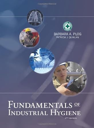 fundamentals of industrial hygiene 1st edition barbara a plog ,patricia j quinlan 0879123125, 978-0879123123