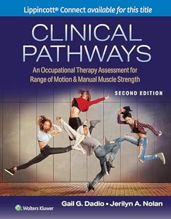 clinical pathways an occupational therapy assessment for range of motion and manual muscle strength 1st