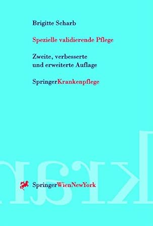 spezielle validierende pflege 1st edition brigitte scharb ,c staudinger ,a huber 3211835075, 978-3211835074