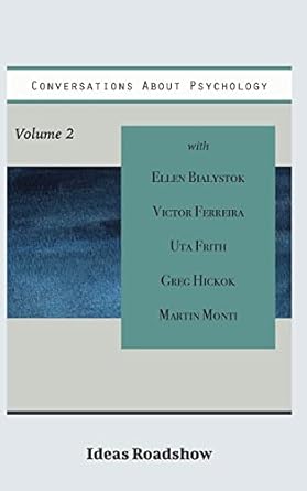 conversations about psychology volume 2 1st edition howard burton 1771703210, 978-1771703215