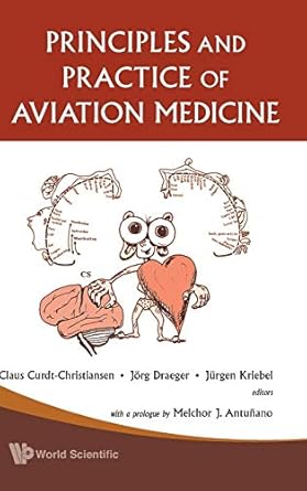 principles and practice of aviation medicine 1st edition claus curdt christiansen ,jorg draeger ,jurgen
