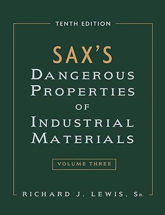 saxs dangerous properties of industrial materials 3 volume set 1st edition richard j lewis sr 0471354074,