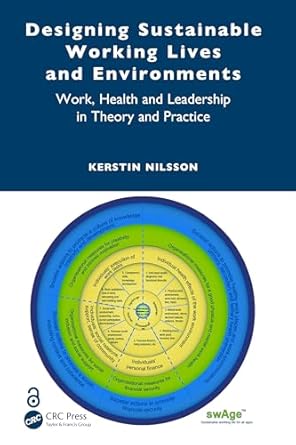designing sustainable working lives and environments 1st edition kerstin nilsson 1032590483, 978-1032590486