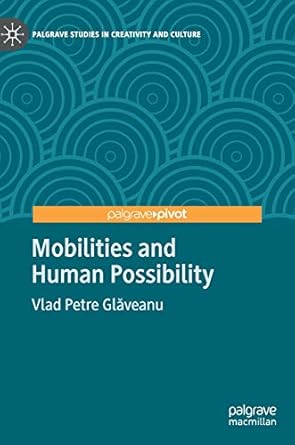 mobilities and human possibility 1st edition vlad petre glaveanu 3030520811, 978-3030520816