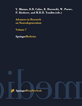 advances in research on neurodegeneration volume 7 1st edition y mizuno ,d b calne ,r horowski ,w poewe ,p