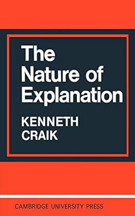 the nature of explanation 1st edition kenneth craik 0521094453, 978-0521094450