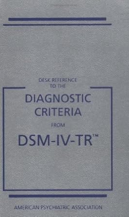 desk reference to diagnostic criteria from dsm 4 1st edition harold alan pincus ,michael b first 0890420270,
