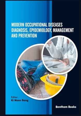 modern occupational diseases diagnosis epidemiology management and prevention 1st edition ki moon bang