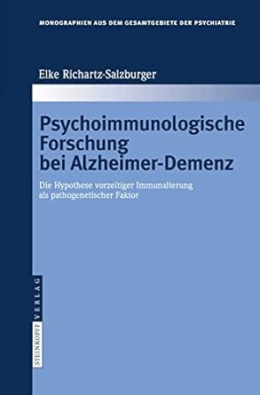 psychoimmunologische forschung bei alzheimer demenz die hypothese vorzeitiger immunalterung als