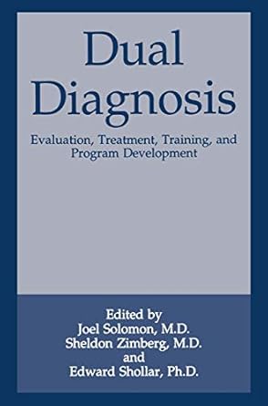 dual diagnosis evaluation treatment training and program development 1st edition joel solomon ,sheldon