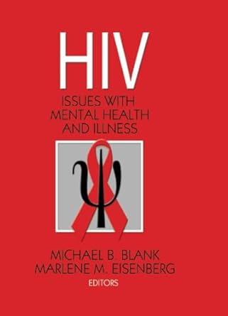 hiv 1st edition michael b blank ,marlene m eisenberg 0789034107, 978-0789034106