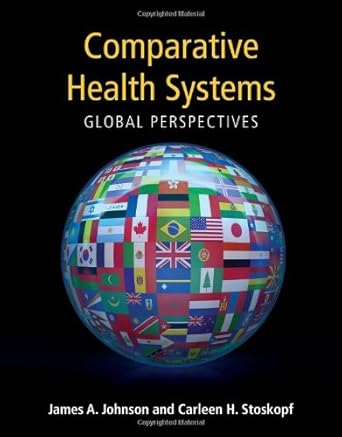 comparative health systems 1st edition james a johnson 0763753793, 978-0763753795