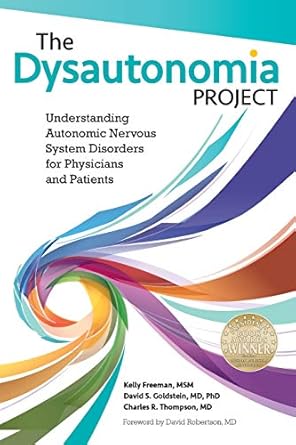 the dysautonomia project understanding autonomic nervous system disorders for physicians and patients 1st