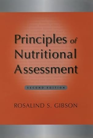 principles of nutritional assessment 1st edition rosalind s gibson 0195171691, 978-0195171693