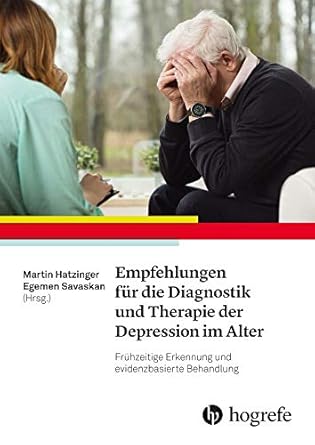 empfehlungen fur die diagnostik und therapie der depression im alter fruhzeitige erkennung und
