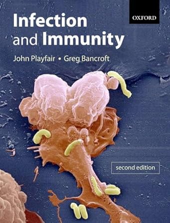 infection and immunity 1st edition john h l playfair ,gregory j bancroft 0199264953, 978-0199264957