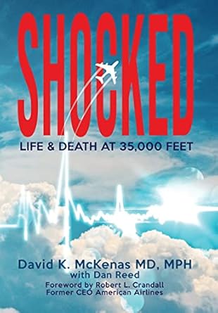 shocked life and death at 35 000 feet 1st edition david k mckenas ,dan reed ,robert l crandall 1953910475,