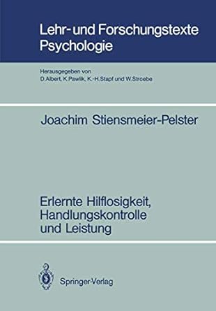 erlernte hilflosigkeit handlungskontrolle und leistung 1st edition joachim stiensmeier pelster 3540501703,