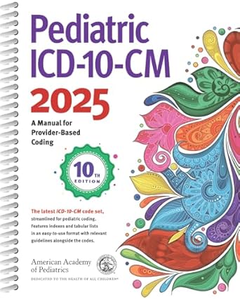 pediatric icd 10 cm 2025 1st edition aap committee on coding and nomenclature 1610027515, 978-1610027519