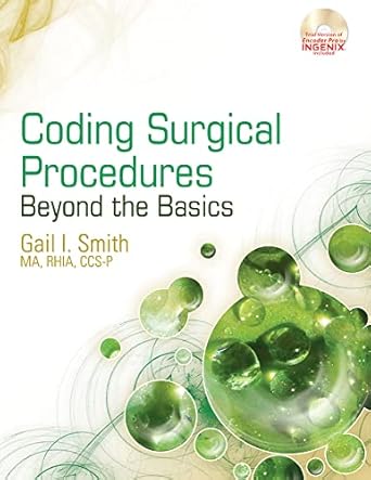 coding surgical procedures beyond the basics 1st edition gail i smith 1435427785, 978-1435427785