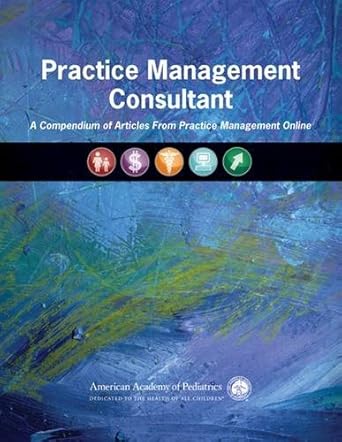 practice management consultant a compendium of articles from practice management online 1st edition american