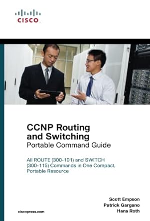 ccnp routing and switching portable command guide 1st edition scott empson ,patrick gargano ,hans roth