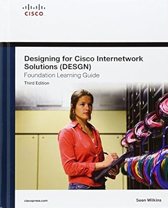 designing for cisco internetwork solutions desgn foundation learning guide 1st edition sean r wilkins