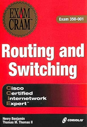 ccie routing and switching exam cram 1st edition henry benjamin ,dmitry bokotey ,thomas m thomas ii