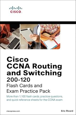 cisco ccna routing and switching 200 120 1st edition eric rivard 1587204002, 978-1587204005