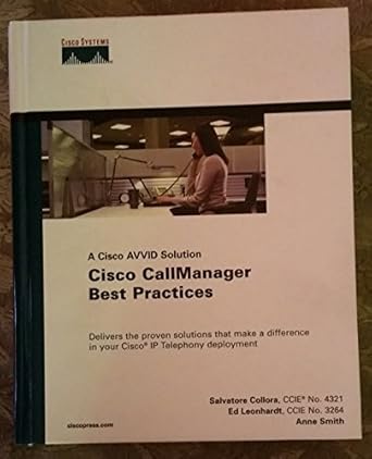 cisco callmanager best practices 1st edition salvatore collora ,ed leonhardt ,anne smith ,dave corley