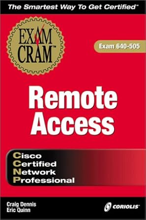 ccnp remote access exam cram 1st edition craig dennis ,eric quinn ,certification insider press 1576104370,