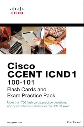 cisco ccent icnd1 100 101 flash cards and exam practice pack 1st edition eric rivard 1587203995,