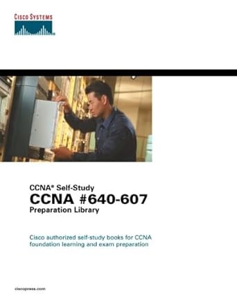 ccna #640 607 preparation library 1st edition inc cisco systems ,wendell odom ,stephen mcquerry ,ilsg cisco